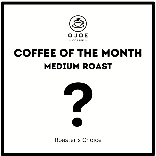Coffee of the Month - Medium Roasts