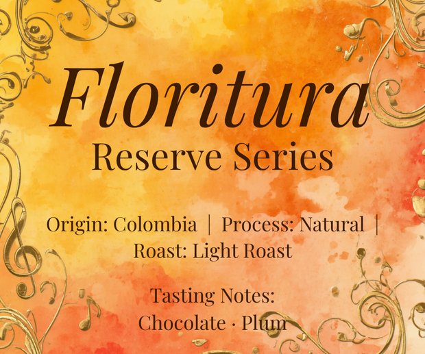 Floritura Reserve Series — Colombia Natural Light Roast