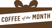 Wholesale - Coffee of the Month MEDIUM ROAST